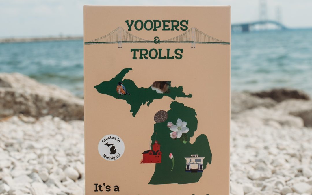 Yoopers & Trolls – it’s a Michigan trivia thing